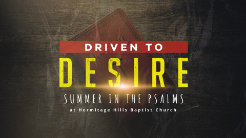 Driven to Desire Psalms 119