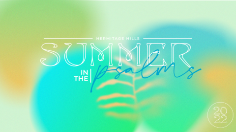 Summer in the Psalms 2022